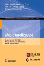 Music Intelligence: Second Summit, SOMI 2023, Beijing, China, October 28–30, 2023, Revised Selected Papers