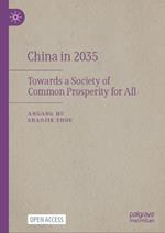 China in 2035: Towards a Society of Common Prosperity for All