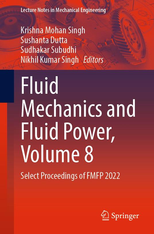 Fluid Mechanics and Fluid Power, Volume 8