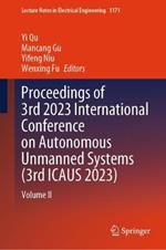 Proceedings of 3rd 2023 International Conference on Autonomous Unmanned Systems (3rd ICAUS 2023): Volume II