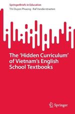 The ‘Hidden Curriculum’ of Vietnam’s English School Textbooks