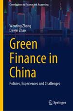 Green Finance in China: Policies, Experiences and Challenges