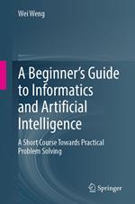 A Beginner’s Guide to Informatics and Artificial Intelligence