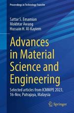 Advances in Material Science and Engineering: Selected articles from ICMMPE 2023, 16-Nov, Putrajaya, Malaysia