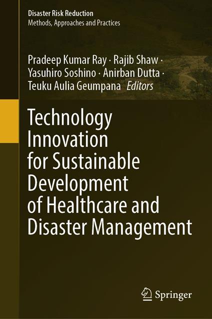 Technology Innovation for Sustainable Development of Healthcare and Disaster Management