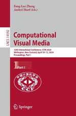 Computational Visual Media: 12th International Conference, CVM 2024, Wellington, New Zealand, April 10–12, 2024, Proceedings, Part I