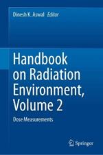 Handbook on Radiation Environment, Volume 2: Dose Measurements