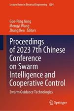 Proceedings of 2023 7th Chinese Conference on Swarm Intelligence and Cooperative Control: Swarm Guidance Technologies