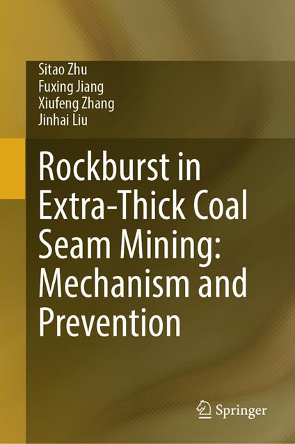 Rockburst in Extra-Thick Coal Seam Mining: Mechanism and Prevention