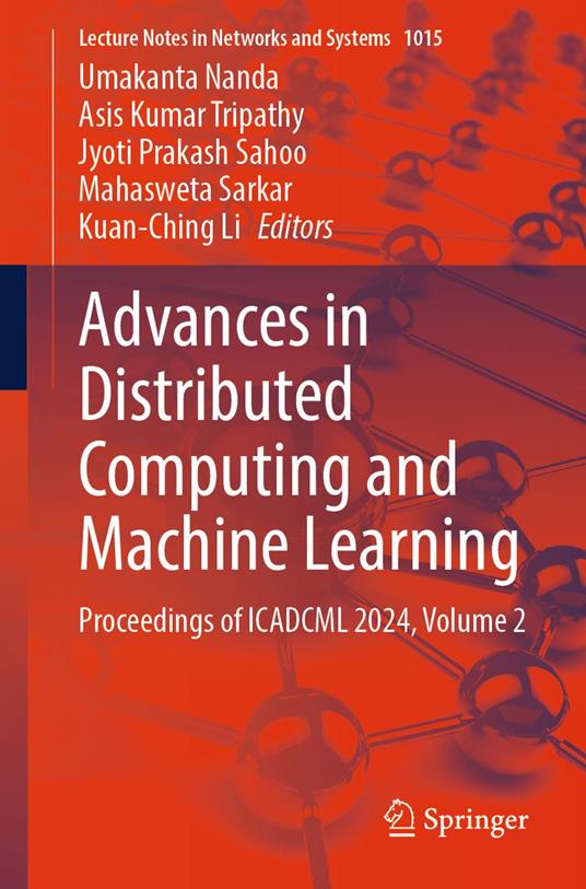 Advances in Distributed Computing and Machine Learning