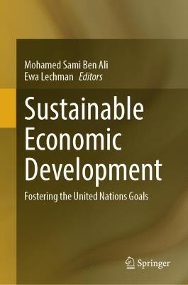 Sustainable Economic Development: Fostering the United Nations Goals - cover
