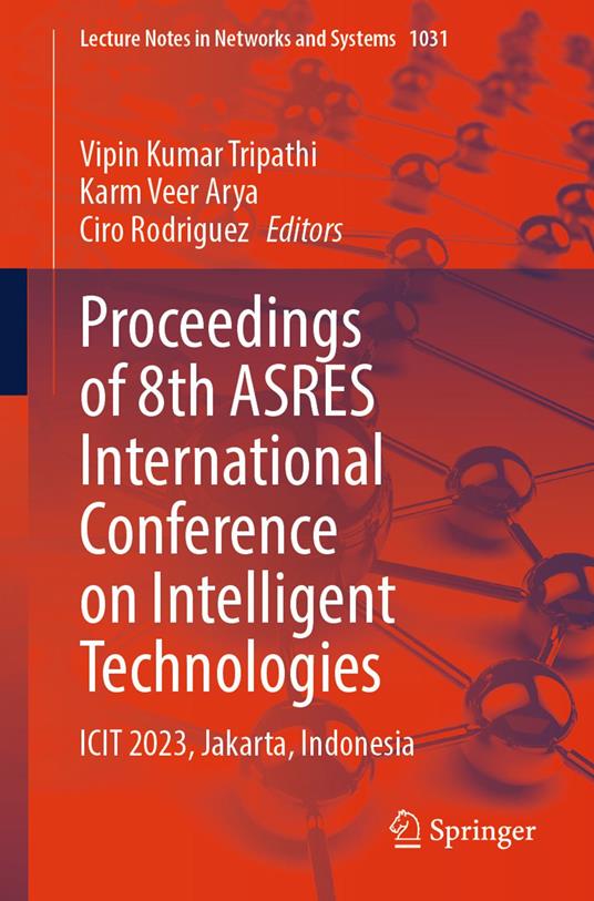 Proceedings of 8th ASRES International Conference on Intelligent Technologies