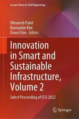 Innovation in Smart and Sustainable Infrastructure, Volume 2: Select Proceeding of ISSI 2022 - cover
