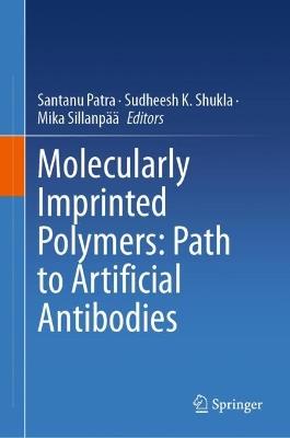 Molecularly Imprinted Polymers: Path to Artificial Antibodies - cover
