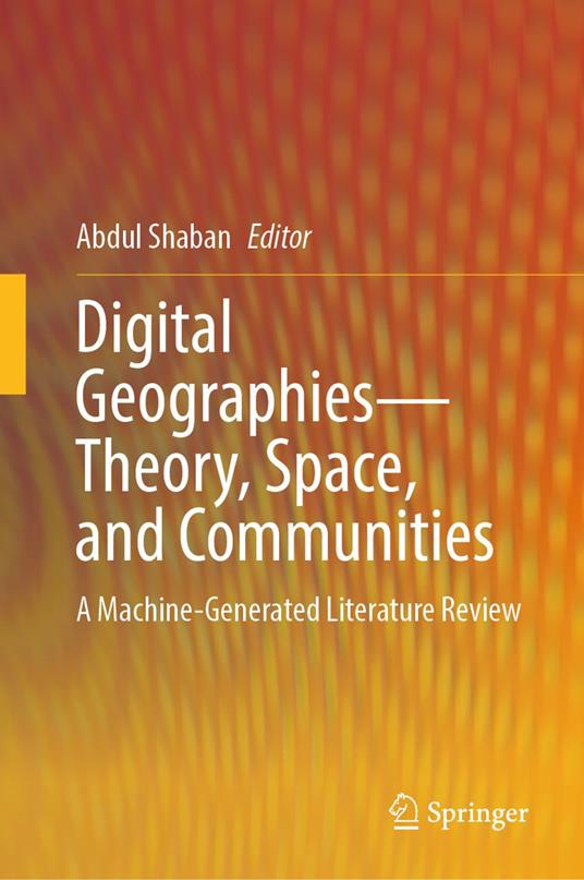 Digital Geographies—Theory, Space, and Communities