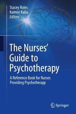 The Nurses’ Guide to Psychotherapy: A Reference Book for Nurses Providing Psychotherapy - cover