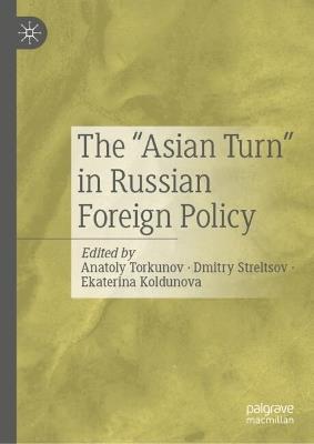 The “Asian Turn” in Russian Foreign Policy - cover