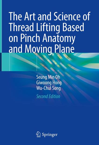 The Art and Science of Thread Lifting Based on Pinch Anatomy and Moving Plane