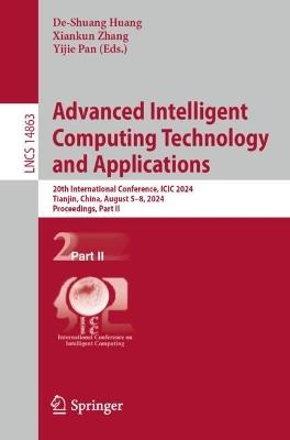 Advanced Intelligent Computing Technology and Applications: 20th International Conference, ICIC 2024, Tianjin, China, August 5–8, 2024, Proceedings, Part II - cover