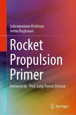 Rocket Propulsion Primer - Subramaniam Krishnan,Jeenu Raghavan - cover