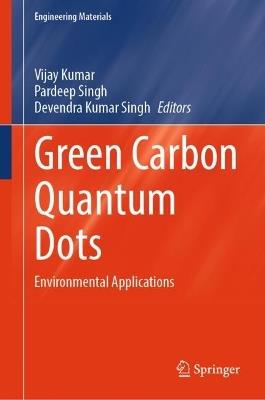 Green Carbon Quantum Dots: Environmental Applications - cover