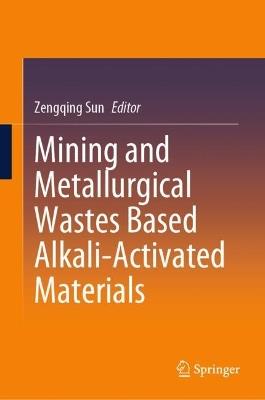 Mining and Metallurgical Wastes Based Alkali-Activated Materials - cover