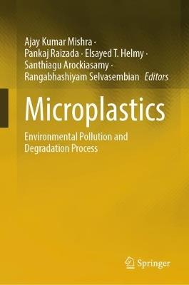 Microplastics: Environmental Pollution and Degradation Process - cover