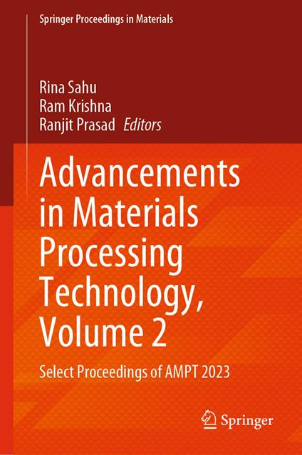 Advancements in Materials Processing Technology, Volume 2