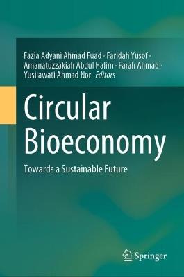Circular Bioeconomy: Towards a Sustainable Future - cover