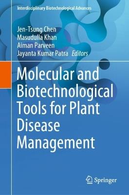 Molecular and Biotechnological Tools for Plant Disease Management - cover