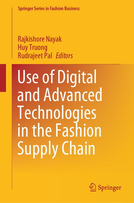 Use of Digital and Advanced Technologies in the Fashion Supply Chain