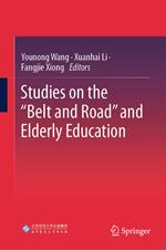Studies on the “Belt and Road” and Elderly Education