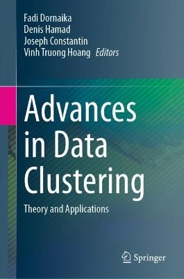 Advances in Data Clustering: Theory and Applications - cover