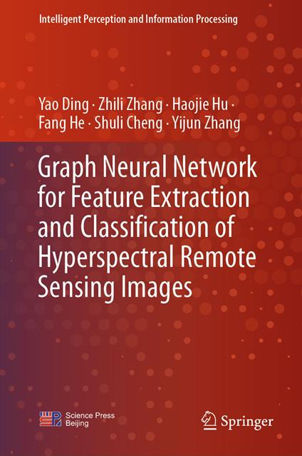 Graph Neural Network for Feature Extraction and Classification of Hyperspectral Remote Sensing Images