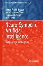 Neuro-Symbolic Artificial Intelligence: Bridging Logic and Learning