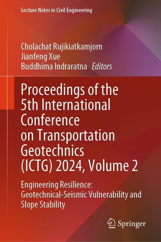 Proceedings of the 5th International Conference on Transportation Geotechnics (ICTG) 2024, Volume 2