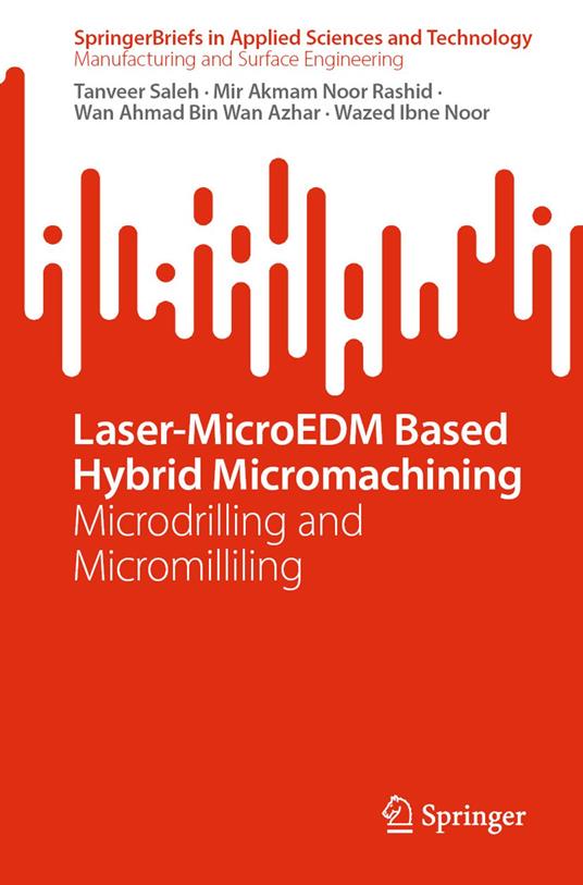 Laser-MicroEDM Based Hybrid Micromachining
