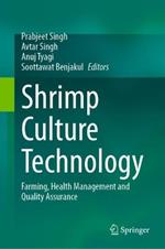 Shrimp Culture Technology: Farming, Health Management and Quality Assurance