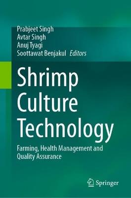 Shrimp Culture Technology: Farming, Health Management and Quality Assurance - cover