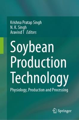 Soybean Production Technology: Physiology, Production and Processing - cover