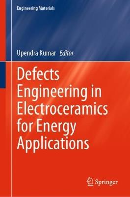 Defects Engineering in Electroceramics for Energy Applications - cover