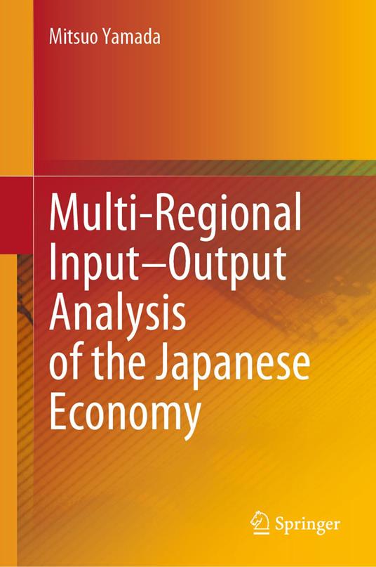 Multi-Regional Input–Output Analysis of the Japanese Economy