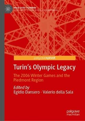 Turin's Olympic Legacy: The 2006 Winter Games and the Piedmont Region - cover