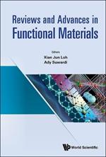 Reviews And Advances In Functional Materials