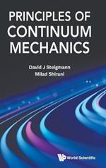 Principles Of Continuum Mechanics