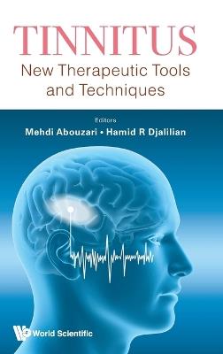Tinnitus: New Therapeutic Tools And Techniques - cover