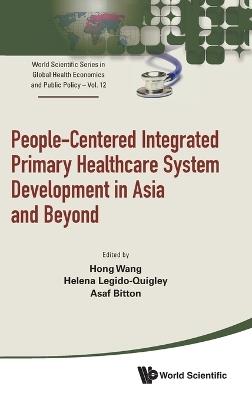 People-centered Integrated Primary Healthcare System Development In Asia And Beyond - cover