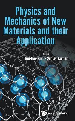 Physics And Mechanics Of New Materials And Their Application - cover