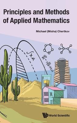 Principles And Methods Of Applied Mathematics - Michael (Misha) Chertkov - cover