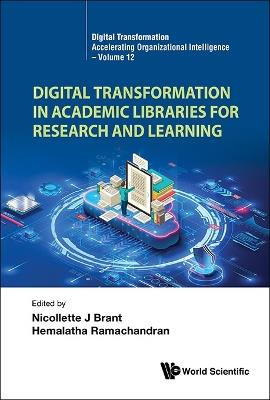 Digital Transformation In Academic Libraries For Research And Learning - cover